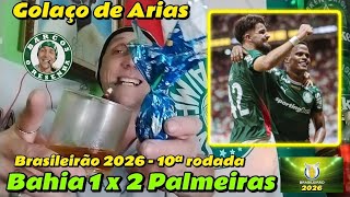 NÃO TEVE CHOCOLATE, MAS NA PÁSCOA TEVE GOLAÇO DO ARIAS | Bahia 1 x 2 Palmeiras - BR 2026 _ 10ª r. ⚽🍻