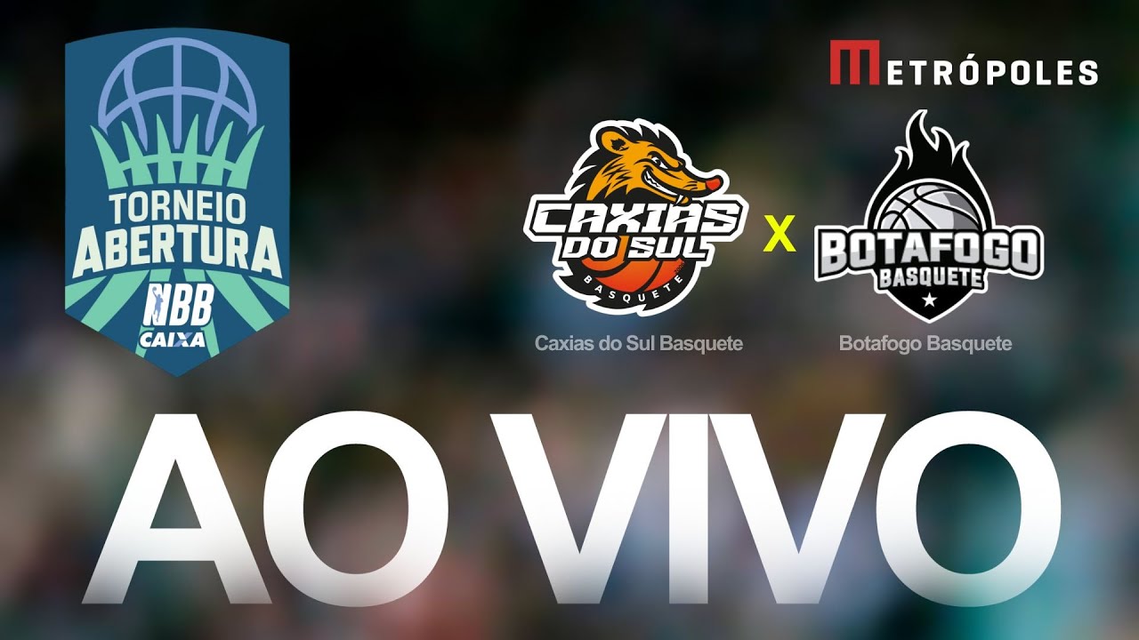 TORNEIO ABERTURA NBB – CAXIAS DO SUL x BOTAFOGO – AO VIVO E COM IMAGENS – 29.09.25