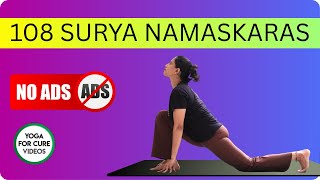108 Surya Namaskaras with Me | No ads in-between