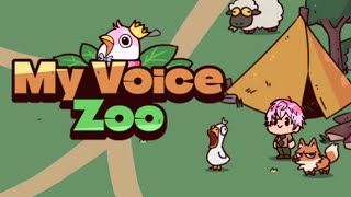 【 MyVoiceZoo 】鳴き声が全部自分の動物園を作る！！！【皇れお /  にじさんじ】
