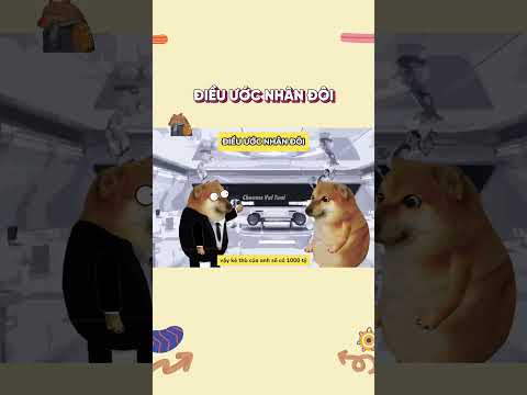 Điều ước nhân đôi | Cheems Vui Tươi