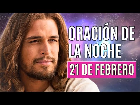 ORACIÓN DE LA NOCHE 21 FEBRERO Completas de la Liturgia de las horas