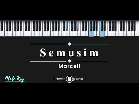 Semusim – Marcell (KARAOKE PIANO – MALE KEY)