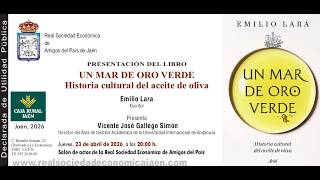 Presentación del libro "Un mar de oro verde. Historia cultural del aceite de oliva"