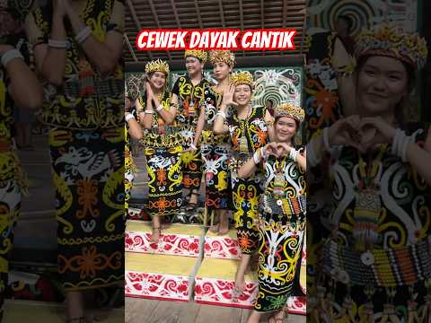 PENAMPILAN CEWEK DAYAK CANTIK  #Musikdayak #tariandayak #dayak #dayakborneo #dayakkayan #miaubaru