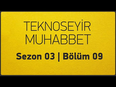 TeknoSeyir Muhabbet #09 / Dağhan Uzgur