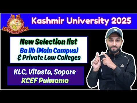 BA LLB New Selection list - Main Campus and all Private Colleges- KLC, Vitasta, KCEF Pulwama, Sopore
