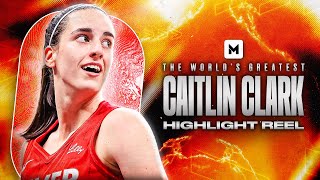 The World's GREATEST Caitlin Clark Highlight Reel 🔥