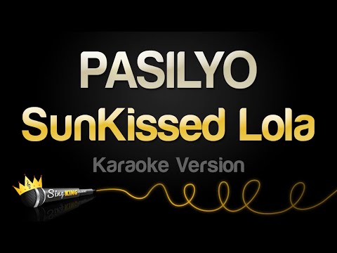 SunKissed Lola – PASILYO (Karaoke Version)