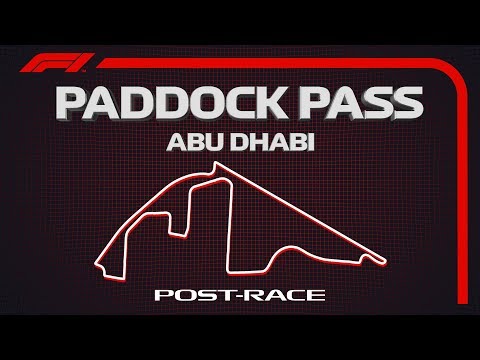 F1 Paddock Pass: Post-Race At The 2019 Abu Dhabi Grand Prix