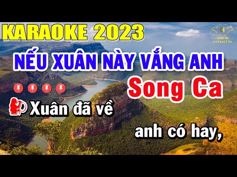 Nếu Xuân Này Vắng Anh Karaoke Song Ca | Beat Mới Dễ Hát Âm Thanh Chuẩn | Trọng Hiếu