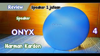 (SPEAKER 1 JUTAAN PALING LARISS...!!) Review Harman Kardon Onyx Studio 4