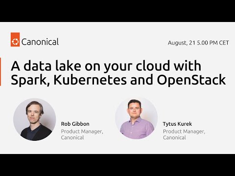 A data lake on your cloud with Spark, Kubernetes and OpenStack