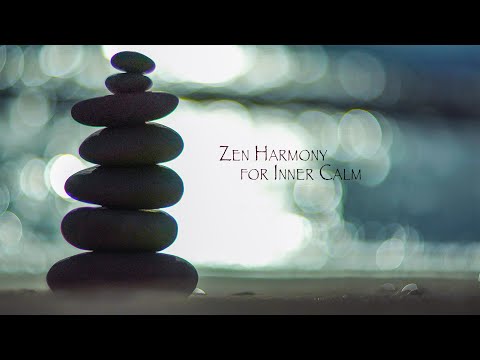 Music for Meditation. Zen Harmony for Inner Calm. Attracting Positive Energy