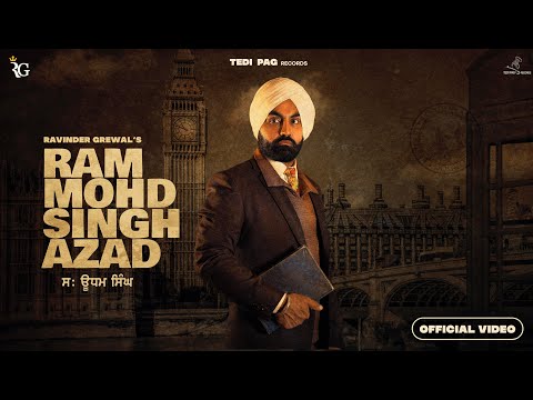 Ram Mohd Singh Azad | Udham Singh | Video Song | Ravinder Grewal | Tedi Pag Records