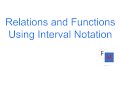 Exploring Relations and Functions with Interval Notation