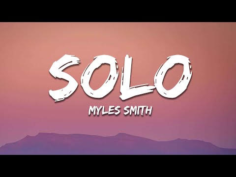 Myles Smith - Solo (Lyrics)