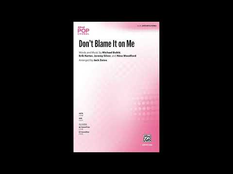 Don't Blame It on Me (SATB) arr. Jack Zaino – Score & Sound