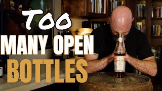 Too Many Open Bottles - Oban 15yr Cask Strength