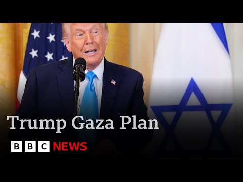Trump says “everyone loves my Gaza plan” despite global condemnation | BBC News