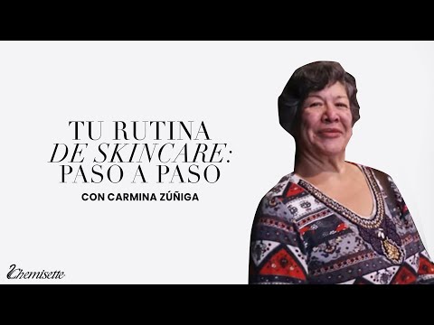 Tu rutina de skincare: paso a paso - Carmina Zúñiga
