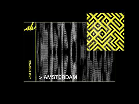 Jam Thieves - Amsterdam
