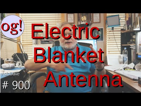 Electric Blanket Antenna (#900)