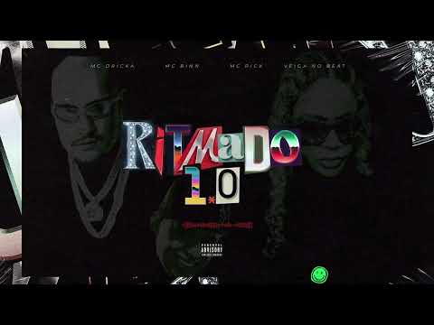 MC Drika, MC Rick e MC Binn - Ritmado 1.0 (Veiga no Beat)