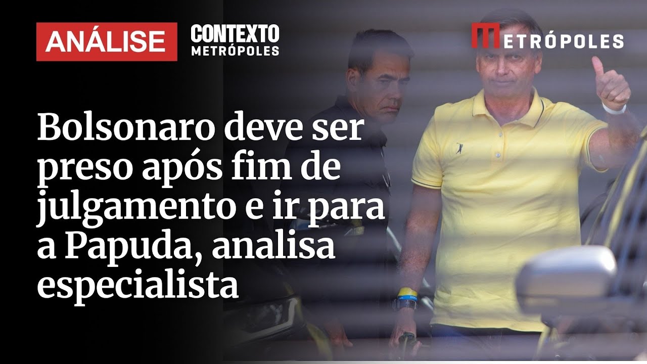 Bolsonaro deve ser preso após fim de julgamento e ir para a Papuda, analisa especialista
