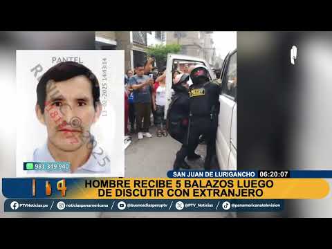 Hombre recibe 5 balazos y sobrevive tras discutir con un extranjero en SJL