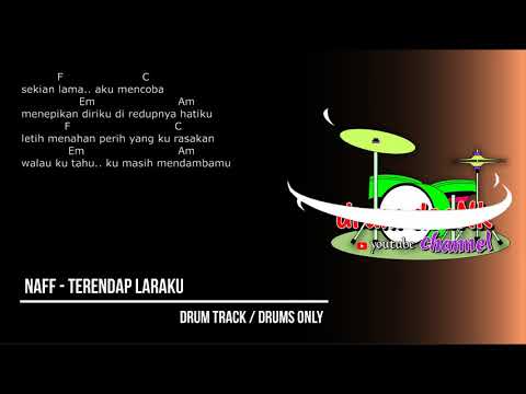 NaFF - Terendap Laraku (drums only) [chord gitar & lirik]