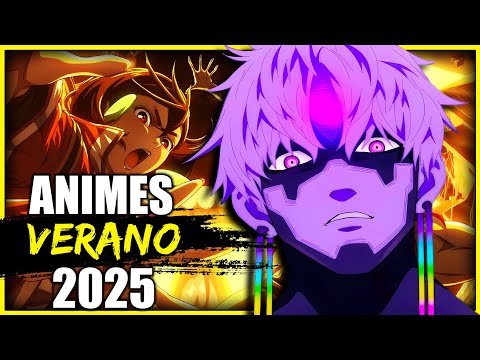 ESTRENOS ANIME VERANO 2025