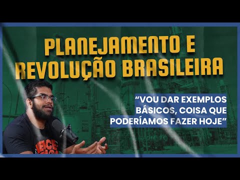 Planejamento e Revolução Brasileira