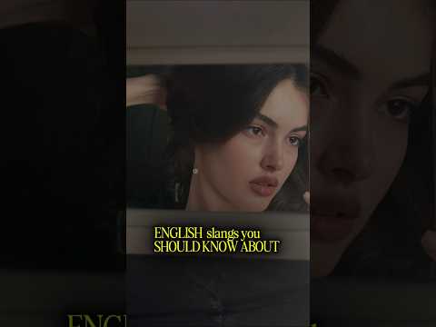 English slangs you should know about 🧠 #english #englishslangs #shorts #fypジ #kpop