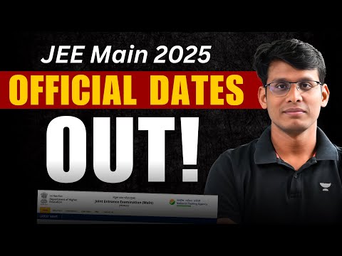 JEE Main 2025 Official Dates are Out!! Latest Notification By NTA!