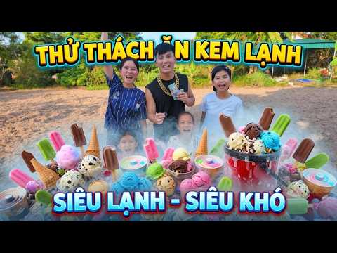 Thử Thách Ăn Kem Nhận Tiền Thưởng 1 Triệu | Căng Thẳng Đến Phút Cuối