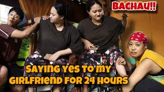 ATTI VAYO CHALLENGE LEY GARNU GARYO 😭😂 SAYING YES TO MY GIRLFRIEND FOR 24 HOURS 🫶 ETTİ DHERAI KAM