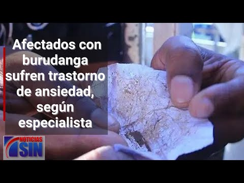 Afectados con burudanga sufren trastorno de ansiedad