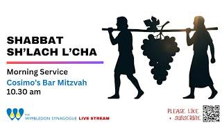 Shabbat Morning and Cosimo's Bar Mitzvah Service | Shabbat Sh'lach L'cha | Live | 06 June 2026