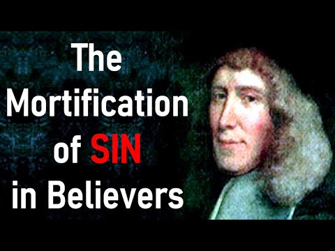 The Mortification of Sin in Believers - John Owen (Christian audio-book)