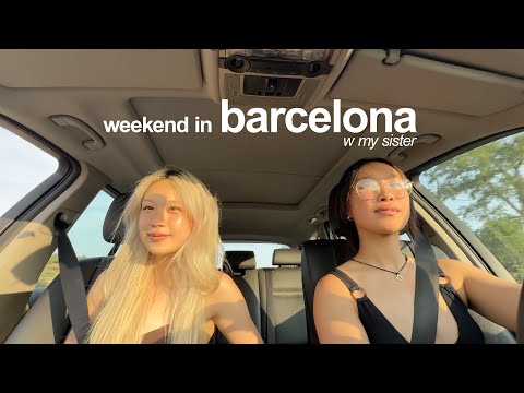 barcelona weekend getaway w my sister