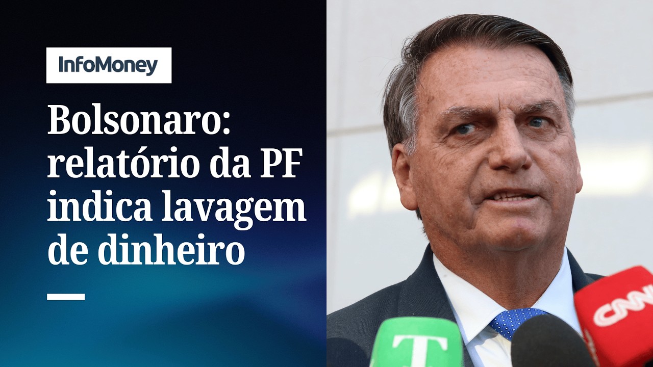 PF: Bolsonaro recebeu R$30 milhões em um ano; relatório indica lavagem de dinheiro | InfoMoney News