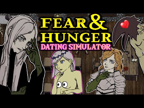 THE FEAR & HUNGER DATING SIMULATOR (yes this is real)