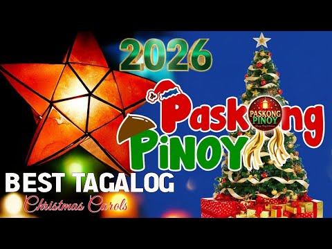 🎄 Paskong Pinoy 2026 🎅 Best Tagalog Christmas Songs 🎶 Traditional Holiday Classics Playlist