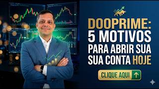 DooPrime: 5 Motivos Para Abrir Sua Conta Hoje e Começar a Operar no Mercado Global de Forex em 2026