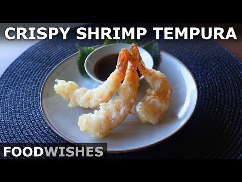 Crispy Shrimp Tempura - Food Wishes