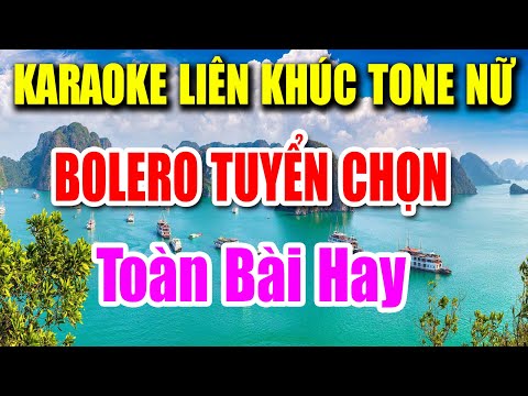 Karaoke Liên Khúc Trữ Tình Tone Nữ Dễ Hát | NHẠC XƯA BOLERO BẤT HỦ | TOÀN BÀI HAY