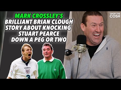 Mark Crossley's Hilarious Brian Clough Story