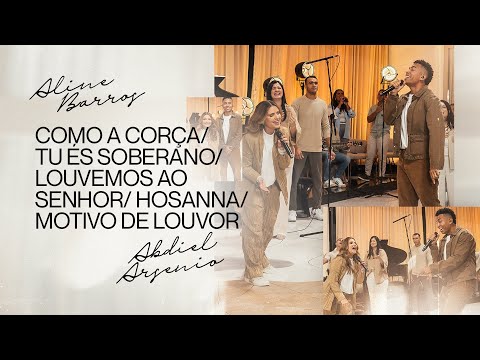 Como a corça / Tu és Soberano / Louvemos ao Senhor / Hosanna / Motivo de louvor (Ao Vivo)