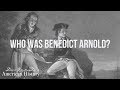 Benedict Arnold's Betrayal and Legacy